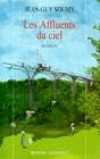 Affluents du ciel (les) - SOUMY Jean-Guy - Libristo