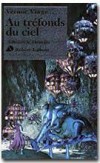 Au tréfonds du ciel - VINGE Vernor - Libristo