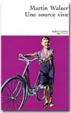 Une source vive - WALSER Martin - Libristo