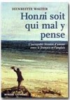 Honni soit qui mal y pense - WALTER Henriette - Libristo