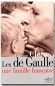 Les De Gaulle une famille française  - Christine CLERC