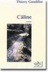 Câline - GANDILLOT Thierry - Libristo