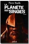La planète des singes - Pierre Boulle -  Science fiction - BOULLE Pierre - Libristo