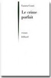 Le crime parfait  - CONTI Laura - Libristo