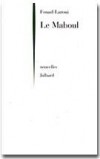 Le Maboul   -  LAROUI Fouad   -  Contes, nouvelles - LAROUI Fouad - Libristo