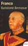 Franco - (1892-1975) - Général et chef d'État espagnol. De 1939 à 1975 il présida un gouvernement autoritaire et dictatorial avec le titre de Caudillo (guide) - BENNASSAR BARTOLOME - Biographie - Bartolomé BENNASSAR