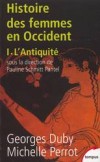 Histoire des femmes en Occident - Tome 1, - L'Antiquité - près de vingt siècles d'histoire du monde antique gréco-romain - Georges Duby, Michelle Perrot, Pauline Schmitt Pantel - Histoire - DUBY Georges, PERROT Michelle - Libristo