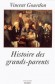 Histoire des grands-parents - Vincent GOURDON