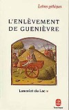 Lancelot du Lac T5 - L'enlèvement de Guenièvre - Anonyme - Libristo