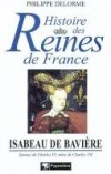 Isabeau de Bavière - DELORME Philippe - Libristo