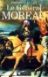 Le Général Moreau - Adversaire et victime de Napoléon  - " Moreau, chevalier de l'humanité ". Telle est l'épitaphe que le tsar Alexandre 1er fit graver sur la tombe où repose le vainqueur de Hohenlinden (1800) - Frédéric Hulot - Histoire, biographie - Frédéric HULOT