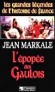 L'épopée des Gaulois - Jean MARKALE