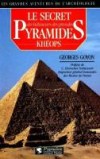 Le secret des bâtisseurs des grandes pyramides - GOYON Georges - Libristo