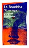 Le Bouddha Dhammapada - littéralement, les " mots de la Loi " - appartient au canon de bouddhisme ancien.-  Religons, bouddhisme - OSIER Jean-Pierre - Libristo