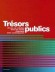 Trésors publics -  Collectif