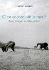 C'est encore loin la mer ? - MIGEAT Vincent - Libristo