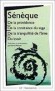 De la providence -"  De la constance du sage.De la tranquillité de l'âme.Du loisir -  La plupart des hommes au moment de s'embarquer ne songent pas à la tempête. " Introduction agréable à la pensée stoïcienne - Par Sénèque  - Philosophie