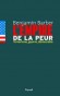  L'empire de la peur - Terrorisme, guerre, démocratie  -   L'empire de la peur engendre l'emprise de la peur, hostile tant à la liberté qu'à la sécurité.  - Benjamin-R Barber - Histoire - Benjamin BARBER