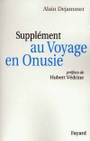  Supplément au Voyage en Onusie  -   Alain Dejammet  -   Politique - DEJAMMET Alain - Libristo