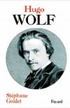 Hugo Wolf - GOLDET Stéphane - Libristo
