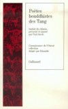 Poètes bouddhistes des Tang - Collectif - Libristo