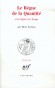 Le règne de la Quantité et les Signes des Temps -  René Guénon - Sciences - René GUENON