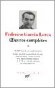 Oeuvres complètes de Federico Garcia Lorca T1 - Federico GARCIA LORCA