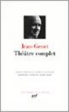 Théâtre complet de Jean Genet - GENET Jean - Libristo