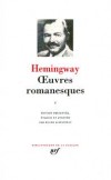 Oeuvres romanesques d'Ernest Hemingway  - T1 - Collection de la Pléiade - HEMINGWAY Ernest - Libristo