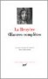 Oeuvres complètes de Jean de La Bruyère - Bruyère La