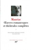 Oeuvres romanesques et théâtrales complètes de François Mauriac T1 - MAURIAC François - Libristo