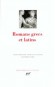 Romans grecs et latins -  Collectif