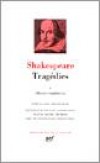 Oeuvres complètes de William Shakespeare  - T1- Tragédies - Collection de la Pléiade - SHAKESPEARE William - Libristo