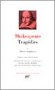 Oeuvres complètes de William Shakespeare  - T1- Tragédies - Collection de la Pléiade - William SHAKESPEARE