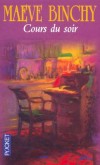 Cours du soir - Maeve Binchy - Roman - BINCHY Maeve - Libristo