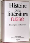 Histoire de la littérature Russe I - Des origines aux Lumières - Collectif - Libristo