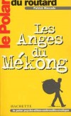 Les Anges du Mékong -   	MERCADO Patrick  -  Policier - Le routard - MERCADO Patrick - Libristo
