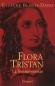 Flora Tristan - (1803-1844) - Femme de lettres, militante socialiste et féministe française, qui fut l’une des figures majeures du débat social dans les années 1840 et participa aux premiers pas de l’internationalisme.- Evelyne Bloch-Dano - Evelyne Bloch-Dano