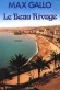 Le Beau Rivage - souvenir de Mafalda,  comme l'adieu toujours recommencé d'un fils à sa mère.- Max Gallo -  Roman - Max Gallo