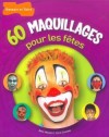 60 maquillages pour les fêtes - Des photos d'étapes facilitent la réalisation de chaque maquillage.-Erick Aveline, Joyce Chargueraud - Loisirs  - SANZ Dany - Libristo