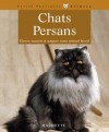 Chats persans - Les conseils d'un expert pour votre chat persan. Education, alimentation, santé, reproduction...-Ulrike Müller- Animaux, chats  - MULLER Ulrike - Libristo