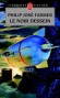 Fleuve de l'éternité - T3 - Le Noir dessein - Philip José FARMER