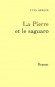 La Pierre et le saguaro - Yves BERGER