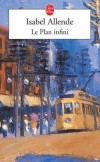 Le Plan infini  - La Californie des trente dernières années, sur les pas de deux familles d'errants : Reeves et Morales - Isabel Allende - Roman  - Allende Isabel - Libristo