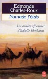 Nomade j'étais - Charles-Roux Edmonde - Libristo