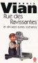 Rue des ravissantes et dix-sept autres scénarios - Il nous reste à lire ces scénarios comme des oeuvres de Boris Vian. - Noël Arnaud, Boris Vian - Documents