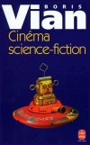 Cinéma science-fiction - VIAN Boris - Libristo