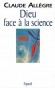 Dieu face à la science - Claude Allègre