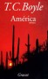 América - Delaney et Kyra coulent des jours paisibles en Californie. - Thomas Coraghessan Boyle - Roman - T. C. Boyle