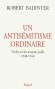 Un antisémitisme ordinaire - Robert Badinter